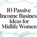 Passive-income-business-ideas-midlife-women - victoria ohare